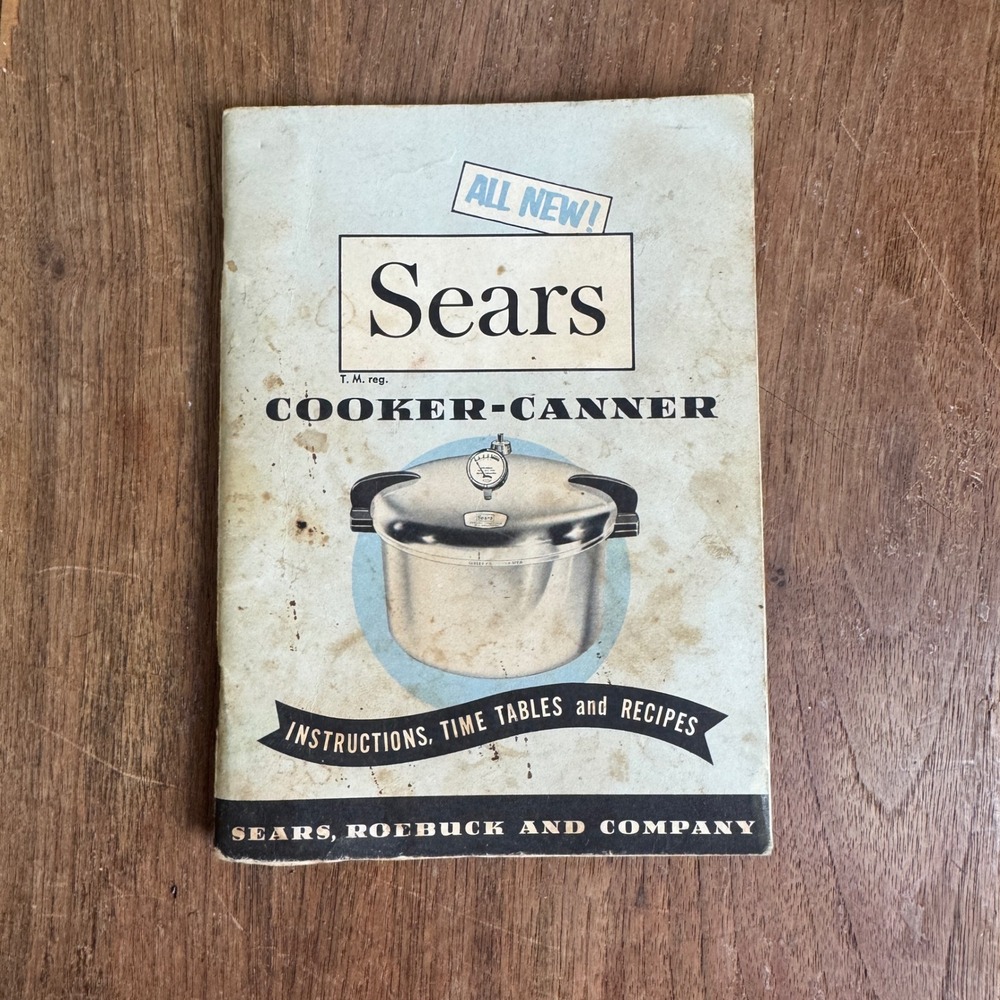 Sears Cooker-Canner Instruction‎ Manual Time Tables Recipes Vintage 1970s